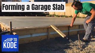 Forming a Garage Slab - Do's and Don'ts