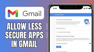 How To Allow Less Secure Apps In Gmail | Google Allow Less Secure Apps Missing