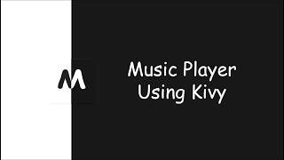 Kivy & KivyMD - Music Player