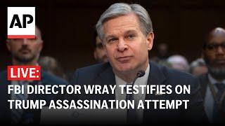 Chris Wray testimony LIVE: FBI director speaks about Trump assassination attempt before Congress
