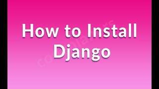 How to Install Django on Windows
