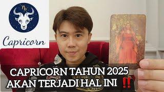 RAMAL CAPRICORN TAHUN 2025 ‼️ AKAN TERJADI HAL INI SOAL KEUANGAN ASMARA KARIR MU !!