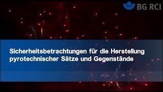 TEASER "Sicherheitsbetrachtungen für die Herstellung pyrotechnischer Sätze und Gegenstände"