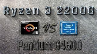 RYZEN 3 2200G vs G4600 - BENCHMARKS / GAMING TESTS REVIEW AND COMPARISON / Ryzen 3 vs Pentium