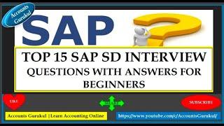 SAP:TOP 15 SAP SD INTERVIEW QUESTIONS WITH ANSWERS FOR BEGINNERS