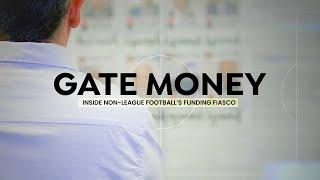 GATE MONEY: Inside Non-League Football's Funding Fiasco (4K sports documentary trailer)
