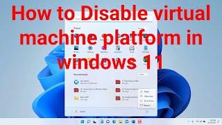 How to disable virtual machine platform in windows 11