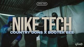 Country Dons x Booter Bee - Nike Tech [Music Video]