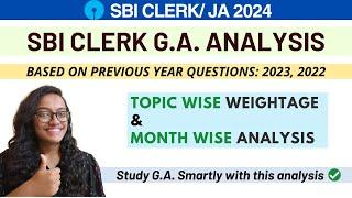 SBI CLERK G.A. Analysis based on Previous Year Exams 2022 & 2023 | Month-wise & Topic-wise weightage