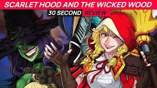 Scarlet Hood and the Wicked Wood in 30 seconds | REVIEW