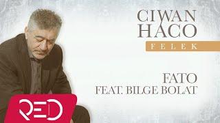 Ciwan Haco - Fato [Feat. Bilge Bolat] (Official Audio)