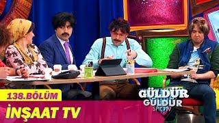 Güldür Güldür Show 138.Bölüm - İnşaat TV