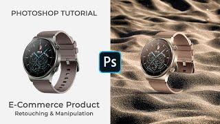 E commerce Product Image Editing | Photoshop Compositing Tutorial