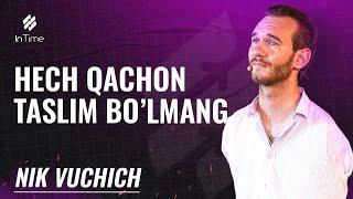 Hech qachon taslim bo'lmang | Nik Vuchich