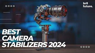 5 Best Camera Gimbal Stabilizers For Mirrorless & DSLR 2024   Best Camera Stabilizers 2024