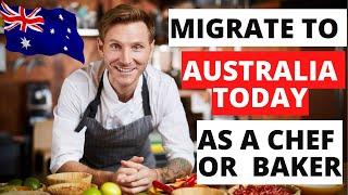 Move to Australia as a Chef or Baker in 21 Days, No Education , No Experience