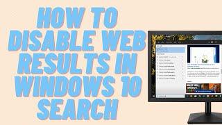 How to Disable Web Results in Windows 10 Search