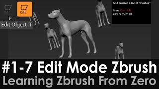 1-7 Edit Mode in Zbrush 2020, How edit mode works, Staying in it, how to get back into edit mode.