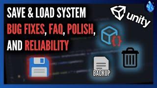 Save & Load System in Unity - Bug Fixes, Scriptable Objects, Deleting Data, Backup Files, and More