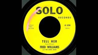 Fred Williams & The Jewels Band - Tell Her (1969)