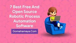 7 Best Free And Paid Robotic Process Automation Software