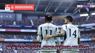 NEW SOUND GOAL SONG SERVER AIO 2024 - PES 2021 & FOOTBALL LIFE