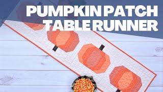 Pumpkin Patch quilted table runner tutorial and free printable pattern