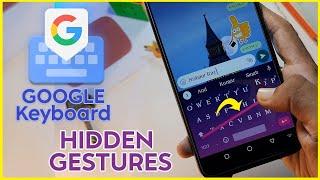 Google Keyboard hidden Gestures | Gboard Secret Tips and Tricks