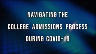 Episode 2:  Navigating The College Admissions Process During COVID-19