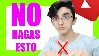 COSAS que NO debes HACER en tu PRIMER VIDEO de YOUTUBE |  COMO HACER VIDEOS para YOUTUBE