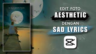 HOW TO EDIT PHOTOS INTO VIDEOS AESTHETIC LYRICS | SAD JAVA LYRICS | CAPCUT