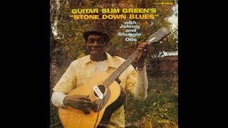 Guitar Slim Green - Stone Down Blues (Full Album )