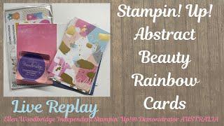 Stampin! Up! Abstract Beauty Rainbow Cards #stampinup #cardmaking #papercrafts #handmadecard