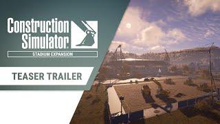 Construction Simulator - Stadium Expansion Teaser Trailer