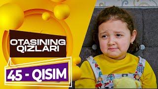 Otasining qizlari (o'zbek serial) | Отасининг қизлари (ўзбек сериал) 45-qism