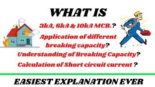 3kA, 6kA & 10kA MCB | APPLICATION OF DIFFERENT BREAKING CAPACITY | SHORT CIRCUIT CURRENT IN CIRCUIT.