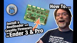 How to Install Bootloader & Creality Firmware on Ender 3 & Ender 3 Pro