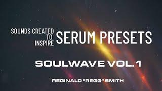 Serum Preset Bank - Soulwave Vol.1 - 60 Patches Full Bank Preview