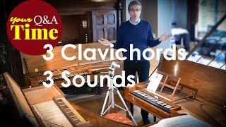 3 Clavichords : 3 different Sounds  !