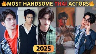 TOP 10 MOST HANDSOME THAI ACTORS IN 2025 !| Hottest Thai Celebrities!(Updated)