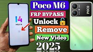 Poco M6 5G FRP Bypass New Method 2025  || MIUI 14 Frp Bypass  | Poco Gmail Account Bypass