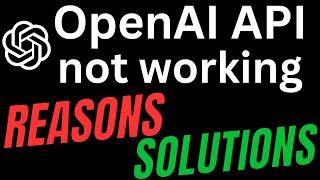OpenAI API key not working - Reasons and Solutions Explained