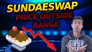 SundaeSwap Price Outside Range | Should I cancel my order?