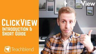 ClickView - A Quick Introduction & Simple Guide