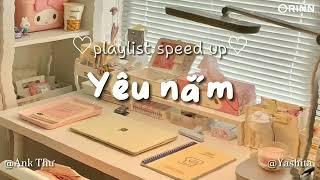 [playlist speed up] Tổng hợp nhạc speed up chill cute gây nghiện hot tik tok | Nhắn nhủ, tan ca,...