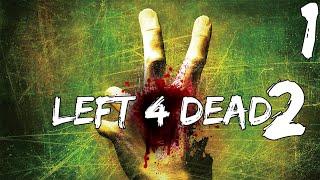 Совместное прохождение Left 4 Dead 2 — Часть #1 ◄ Вымерший центр ►
