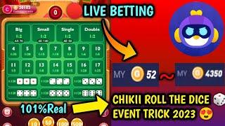 Chikii guess dice points trick 2023 |Chikii Mode Apk 2023|Chikii roll the dice event trick 2023