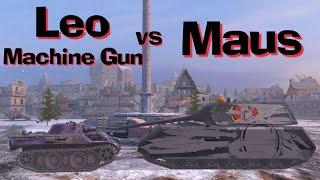 WOT Blitz Can Leopard With Machine Gun Kill a Maus?