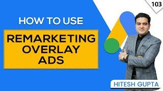 YouTube Overlay Ads for Remarketing | Google Overlay Remarketing Ads | Google Ads Course Free