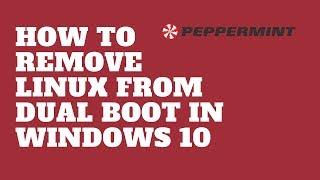 How to Remove Linux From Dual Boot in Windows 10